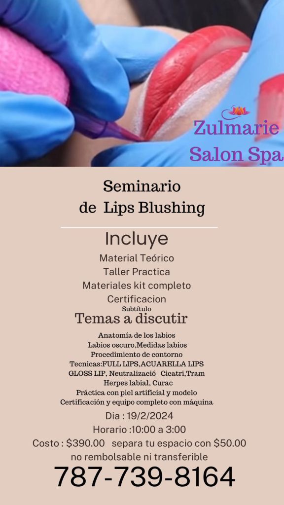 Zulmarie Salon ( Seminario de Lips Blushing )